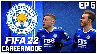 WE DESPERATELY NEED REINFORCEMENTS - FIFA 22 LEICESTER CITY CAREER MODE EP 6