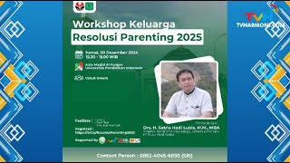 Workshop Keluarga - Resolusi Parenting 2025 (part 3)