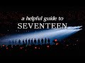 a helpful guide to seventeen (2022)