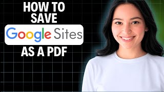 How To Save Google Sites As PDF 2025 (Beginners Tutorial)
