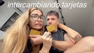 INTERCAMBIANDO TARJETAS CON MI NOVIO POR UN DIA