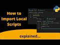How to Import Local Scripts | How to Import Modules in Python