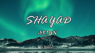 Arjun - Shayad (English Remix) | Love Aaj Kal (Lyrics)