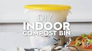 DIY Indoor Compost Bin | Made By Me Garden | Better Homes \u0026 Gardens