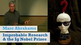 Improbable Research & the Ig Nobel Prizes