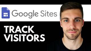How to Track Visitors on Google Sites 2026 (Google Sites Visitor Tracking)