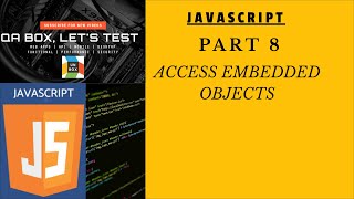 Part 8 - JavaScript - Objects - Member and Computed Member Access Operators