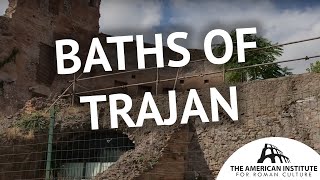 Baths of Trajan on the Equiline Hill