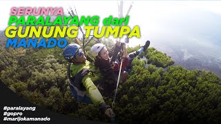 Amazing Paralayang Take Off TaHuRa Gn.Tumpa & Landing Bahowo, Sulawesi Utara