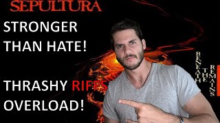 Sepultura - Stronger Than Hate (Reaction!!)