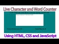 🔴Live Character and Word Counter Using HTML, CSS and JavaScript.||| Free Source Code.|||