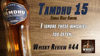 Whisky Review #44: Tamdhu 15 | 46% | Sherry Oak - A Category I Need More Time With