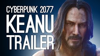 Cyberpunk 2077 Keanu Reeves Trailer: Cyberpunk 2077 Gameplay from E3 2019