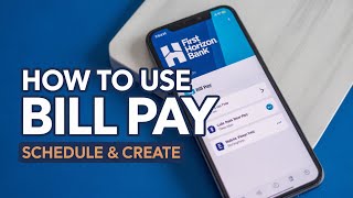 How to Use Bill Pay on First Horizon Bank - Schedule