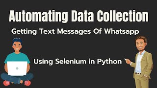 Automating the Collection of Whatsapp Messages Using Selenium in Python