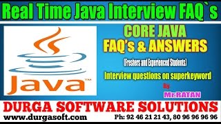 Java Interview FAQs || Interview questions on superkeyword by Ratan