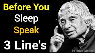 Speak 3 Line's Before You Sleep | apj abdul kalam motivational quotes | apj abdul kalam speech