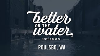 Better on the Water Tour - Poulsbo, Wa