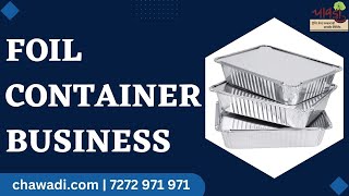 Foil Container Business | सुरु करा Aluminium Foil Container Business | New Business Idea 2024