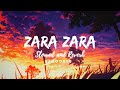 ZARA ZARA||OMKAR||SLOWED AND REVERB||SJ BOOSTS