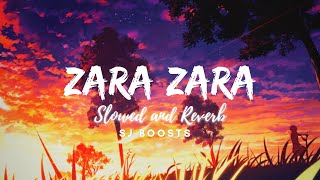 ZARA ZARA||OMKAR||SLOWED AND REVERB||SJ BOOSTS