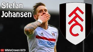 Stefan Johansen - Best Moments Fulham 2016/17 (Goals, Assists, Skills, Key Moments)