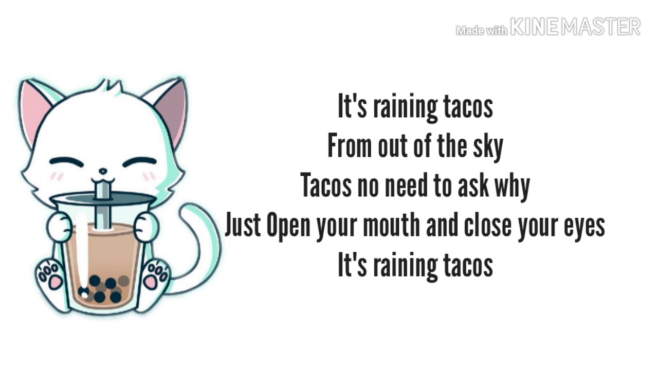 Raining Tacos Lyrics