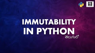 Understanding Immutability in Python: Concepts and Practical Examples - Try School