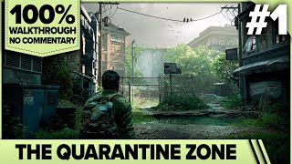 The Last of Us Part 1 Cinematic Walkthrough (PC, Grounded, No Damage, No HUD) 01 THE QUARANTINE ZONE