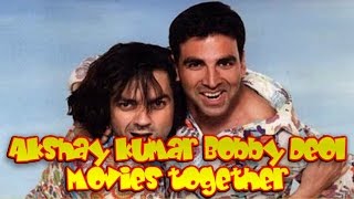 Akshay Kumar and Bobby Deol Movies together : Bollywood Films List 🎥 🎬