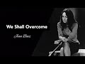 We shall overcome (with lyrics) [ Singer: Joan Baez; Lyricist: Pete Seeger]