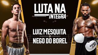 FMS 5 LUIZ MESQUITA VS NEGO DO BOREL LUTA COMPLETA