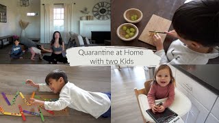 Quarantine at Home with 2 Kids: How we stay busy