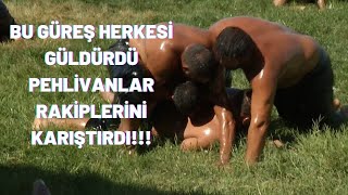 PEHLİVANLAR RAKİPLERİNİ KARIŞTIRDI!