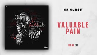 NBA Youngboy - Valuable Pain (Realer)
