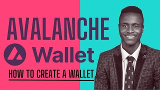 How To Create A New AVAX Wallet to Send, Receive and Swap Avalanche Asset