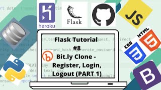 Flask Tutorial #8: Bit.ly Clone (PART 1): Register, Login, Logout