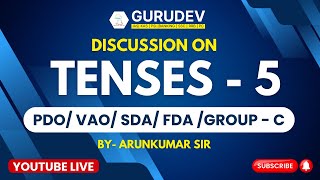 General English | Discussion on  Tenses for PDO / VAO / SDA / FDA / Group - C Exams. Part - 5