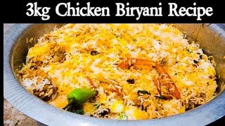 3 Kg chicken Biryani Recipe | 3 kilo Chicken Biryani Bnanay ka tarika