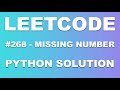 LeetCode #268 - Missing Number - Python Explanation and Solution
