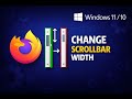 How to Change Scrollbars Width in Firefox on Windows 11 or 10 | GearUpWindows Tutorial
