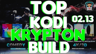 TOP KODI 17.0 KRYPTON BUILD FEBRUARY 2017! | BUILD MONDAY! 02/13!