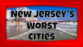 The 10 Worst Cities in New Jersey | Places You Don't Want to Live in 2021