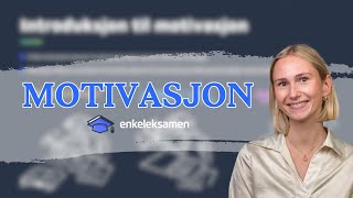 Indre, ytre og prososial motivasjon – EnkelEksamen