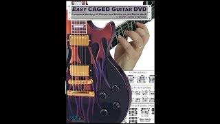 EASY CAGED GUITAR:  -Unlock Your Fretboard! Mastery of Chords and Scales on the Entire Neck