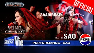 SAO - Saabirose quyết tâm thật slay đem đến những màu sắc độc lạ | Rap Việt 2024 [Performance]