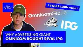 This Could Change EVERYTHING: Why OMNICOM BOUGHT RIVAL IPG