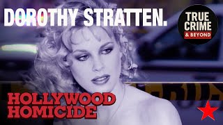 Hollywood Homicide Uncovered - Dorothy Stratten