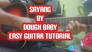 Sayang by Dough Baby Easy Guitar Tutorial ♥️♥️🎸🎸