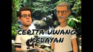 Cerita Uwang Kedayan